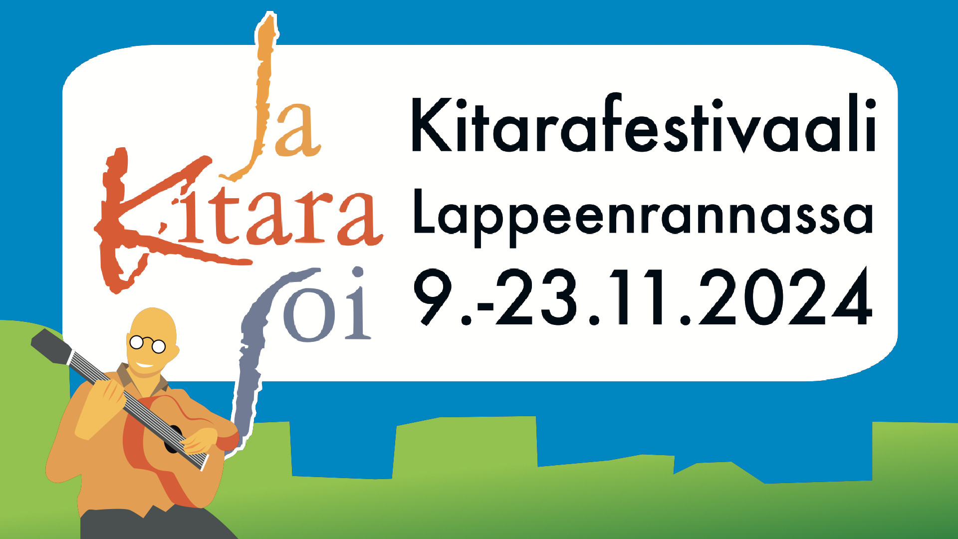 Kuvituskuva, jossa teksti Ja kitara soi, Kitarafestivaali Lappeenrannassa 9.-23.11.2024. Tekstin vieressä graafinen hahmo oranssipaitaisesta henkilöstä, jolla on kitara kädessä. 